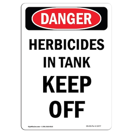 Signmission Safety Sign, OSHA Danger, 14" Height, Aluminum, Herbicides In Tank Keep Off, Portrait OS-DS-A-1014-V-1977